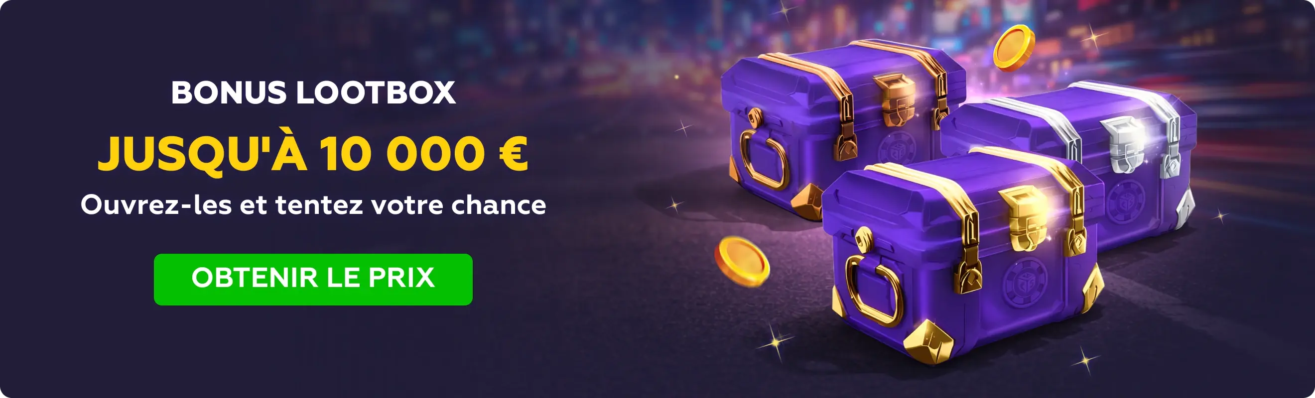 Bonus Lootbox jusqu'à 10 000€